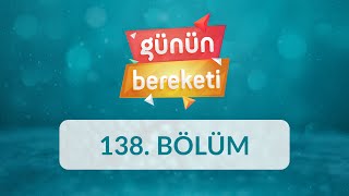 Bayrama Hazırlık ve Arefe Günü - Günün Bereketi 4.Sezon 138.Bölüm