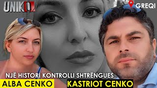 Uniko në Greqi: Kastrioti dhe Alba Cenko një histori kontrolli shtrëngues ( 9 dhjetor 2024 )