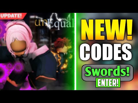 UNEQUAL (SWORDS) CODES 2022  *NEW* WORKING CODES FOR UNEQUAL 2022 (DECEMBER)