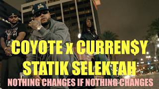 Coyote, Curren$y & Statik Selektah - Nothing Changes If Nothing Changes (official video)