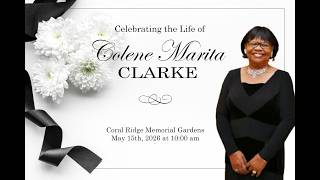 Celebrating the Life of Colene Marita Clarke