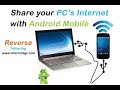 How to Share PCs internet with Android-Reverse Tethering (no root)