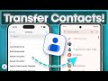 How to Transfer Contacts from iPhone to Android (2024 Guide)