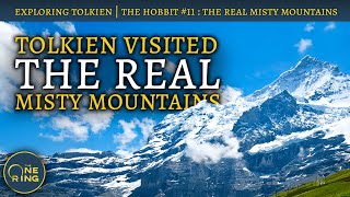 The Real Misty Mountains : The Hobbit #11