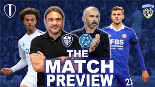 The Match Preview: Leeds United vs Leicester City