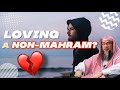 Is loving someone allowed in Islam (non-mahram) assim al hakeem JAL