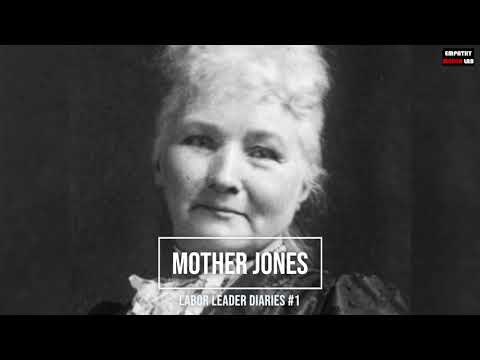 How did Mother Jones help in the labor movement?