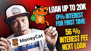 Loan up to 20,000, 0% Interest on first loan pero 56% interest fee sa next loan | MoneyCat reviews