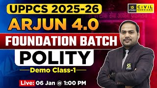 UPPCS 2025-26 | Arjun 4.0 Foundation Batch | Polity | Demo Class-1 | By Imran Sir | UPPCS Utkarsh