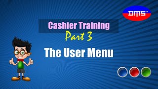 DMS POS Cashier Training (Part 3): The User Menu