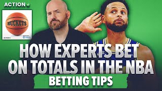 Betting Experts Reveal NBA Totals Betting Strategy! | NBA Betting Tips & Advice | Buckets Podcast