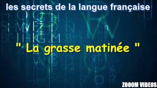 Les Secrets De La Langue Française : La grasse matinée