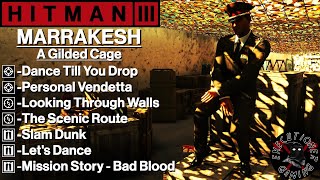 Hitman 3: Marrakesh - A Gilded Cage - Personal Vendetta, Let's Dance, Dance Till You Drop, Slam Dunk