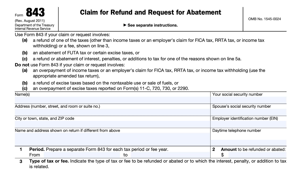 IRS Form 843 Walkthrough (Claim For Refund & Request For Abatement ...