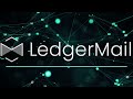 LedgerMail - World's First Decentralized Email Solution