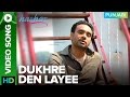 Dukhre Den Layee Video Song Babbu Maan | Hashar Punjabi Movie