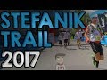 ■ STEFANIK TRAIL | 2017 | 4K | AdosProd™