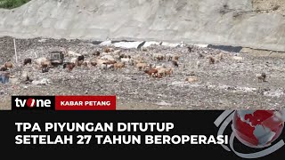 TPA Piyungan di Bantul akan Ditutup Permanen pada April 2024 | Kabar Petang tvOne