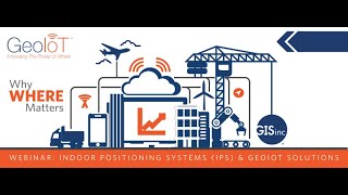 Indoor Positioning Systems (IPS) & GeoIoT Solutions