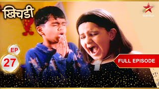 Jacky को आया haunting dream! | Full Episode: 27 | Khichdi