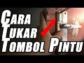 Cara tukar Tombol Pintu