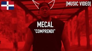 Mecal - Comprendi [ Music Video ]