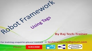 Robot Framework Tutorial - Python - Selenium (Part-16) : Tags