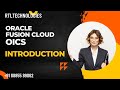 Oracle Fusion Cloud | Fusion Applications | Integrations | OICS Introduction