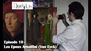 Depict'Ura Ep.10 - Les Epoux Arnolfini (Van Eyck)