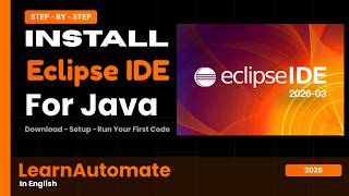 Eclipse IDE for Java Download & Install |Step by Step 2026
