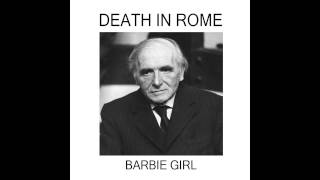 Death in Rome - Barbie Girl (Aqua Cover)