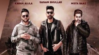 Lafaafe Full Video Sanam Bhullar I Karan Aujla   Mista Baaz   Latest Punjabi Songs 2018