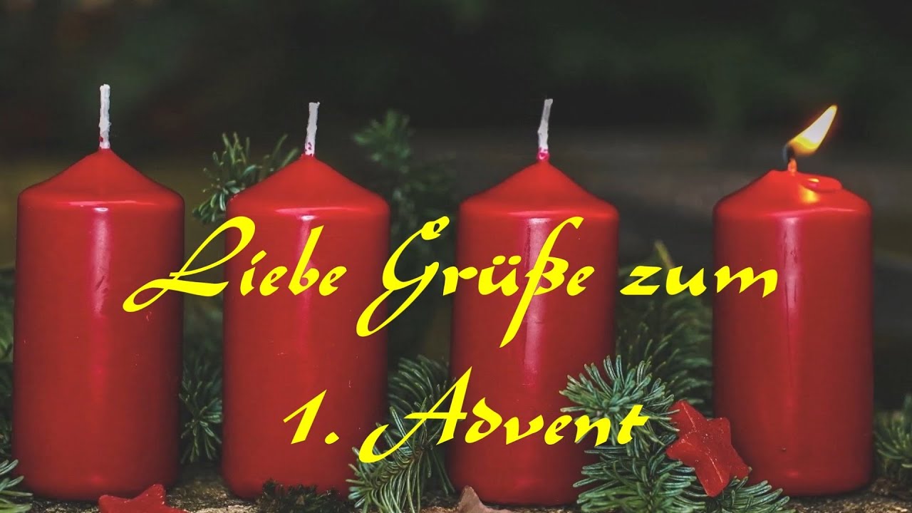 Liebe Grüße Zum 1. Advent - Adventsgrüße Zum Versenden - YouTube