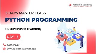[Day5] Unsupervised Learning | Python Programming| #pantechelearning #python #pythonprogramming
