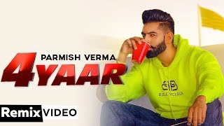 4 Yaar(Remix) | Parmish Verma | Dilpreet Dhillon | Desi Crew | DJ Upendra RaX | New Punjabi Song2019