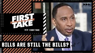 Stephen A.: Bills are STILL the Bills until further notice 👀 | First Take