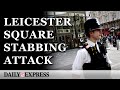 Leicester Square stabbing: Man describes role in helping victim