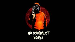 No Respect - Bomba