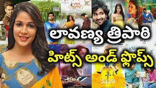 Lavanya Tripathi Hits and Flops all telugu movies list| Telugu Cine Industry