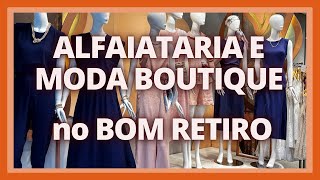 Elegância e Estilo no BOM RETIRO: Descubra Alfaiatarias e Moda Boutique que Você Merece!