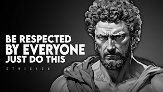 Apply These and Be Respected by Everyone: 10 Powerful Stoic Lessons