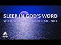 SOAK IN GOD'S WORD With Soothing OCEAN Waves 🌊 Deep SLEEP with Relaxing Bible Verses For Sleep