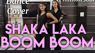 Shaka Laka Boom Boom | Jass Manak | Nagma M | Dance Cover | @IshiAnan