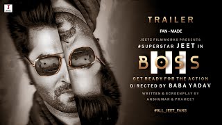 BOSS 3 - Official Trailer 2021 | Jeet | Subhashree Ganguly | Baba Yadav - (Fan-Made)