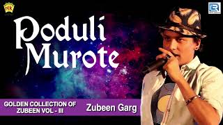 Poduli Murote (Remix) - Zubeen Garg Song | Assamese New Hit Song | Nongola Mukhote | NK Production