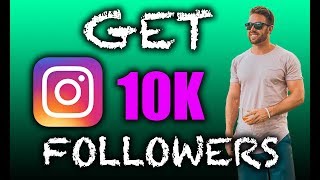 How To Get 10k Followers On Instagram (4 Steps To A Highly Engaged Profile)