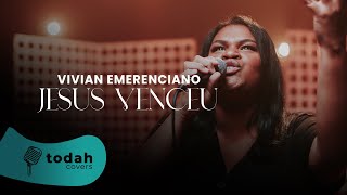 Vivian Emerenciano | Jesus Venceu [Cover Valesca Mayssa]