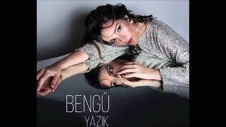 Bengü - Yazık 2019