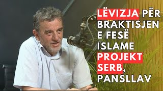 Lëvizja për braktisjen e fesë Islame projekt Serb Pan-Sllav - Milazim Krasniqi