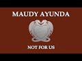 Maudy Ayunda - Not For Us [ Lyric Video ]